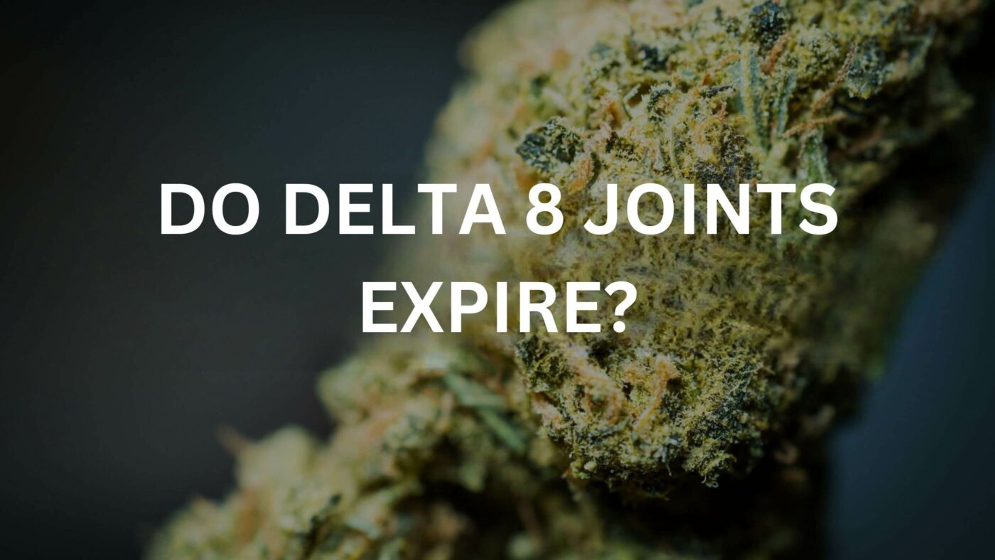 Delta 8 Joints