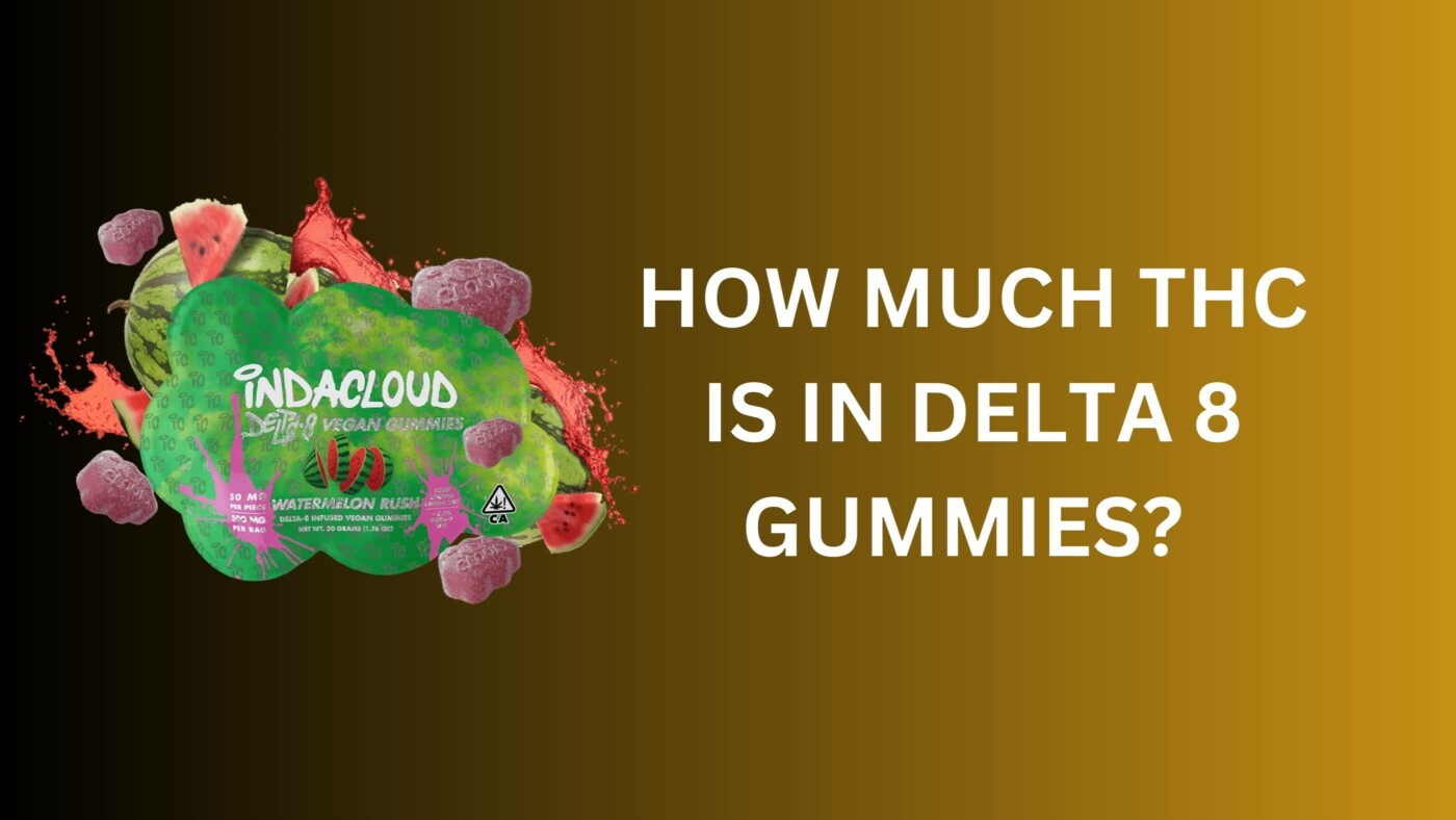 Thc In Delta 8 Gummies