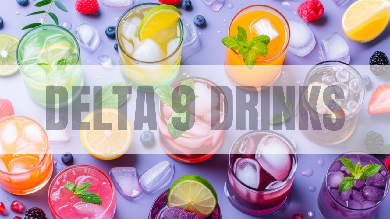 Delta 9 Drinks